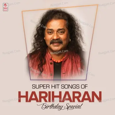 Super Hit Songs Of Hariharan Birthday Special Poster