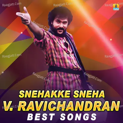 Snehakke Sneha V. Ravichandran Best Songs Poster