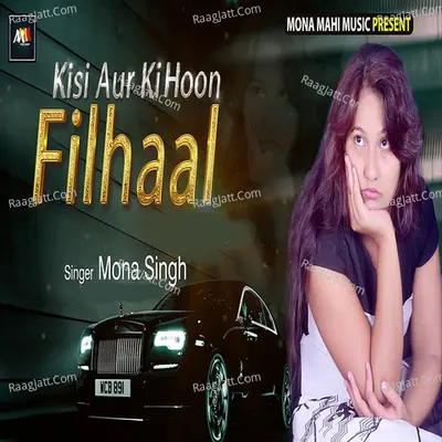 Kisi Aur Ki Hu Filhaal Cover