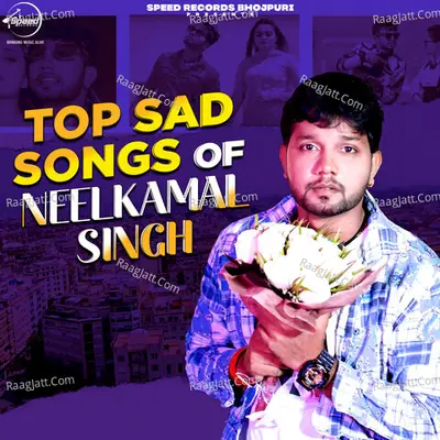 Top Sad Songs Of Neelkamal Singh (Mashup) Cover
