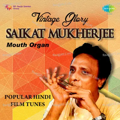Hindi Film Tunes On Mouth Organ - Saikat Mukherjee  - Saikat Mukherjee