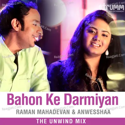Bahon Ke Darmiyan (The Unwind Mix)