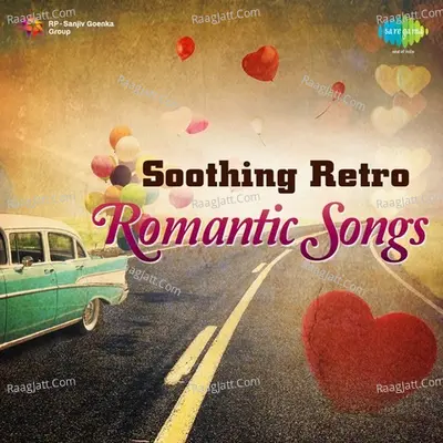 Soothing Retro Romantic Songs - Various Artists