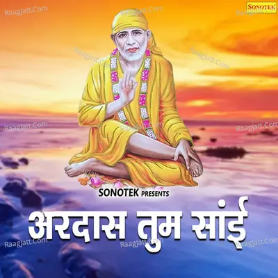 Ardas Tum Sai Mohan Poster