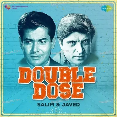 Double Dose - Salim And Javed - R. D. Burman