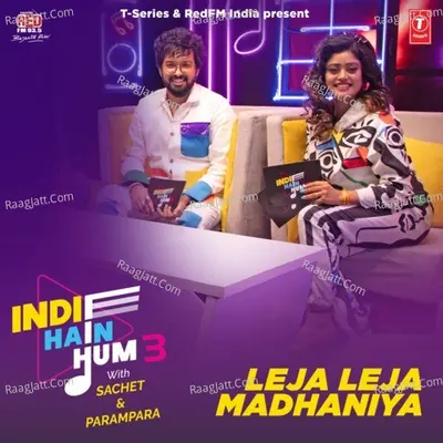 Leja Leja-Madhaniya (From "Indie Hain Hum 3 With Sachet & Parampara") Cover