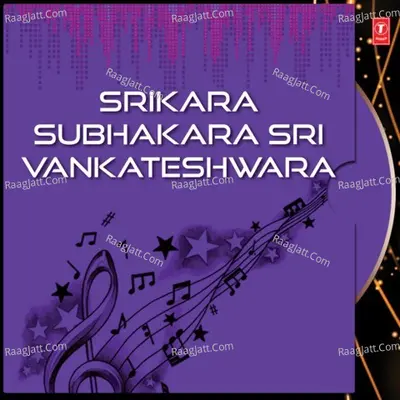 Srikara Subhakara Sri Vankateshwara - Parupalli Sri Ranganath