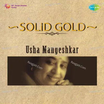 Solid Gold Usha Mangeshkar Revised - Usha Mageshkar