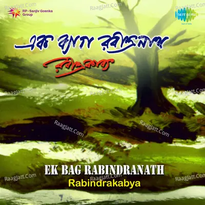 Ak Bag Rabindranath Rabindrasangeet 1 Poster