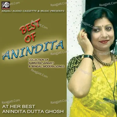 Best of Anindita - Anindita Dutta Ghosh