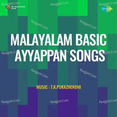 Malayalam Basic Ayyappan Songs - T. K. Pugazhenthi