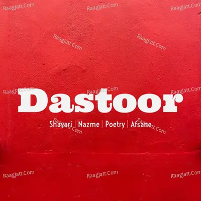 Dastoor : Shayari | Ghazal | Nazme | Poetry | Afsane (Hindi & Urdu) - season - 1 - Parth Chakraborty