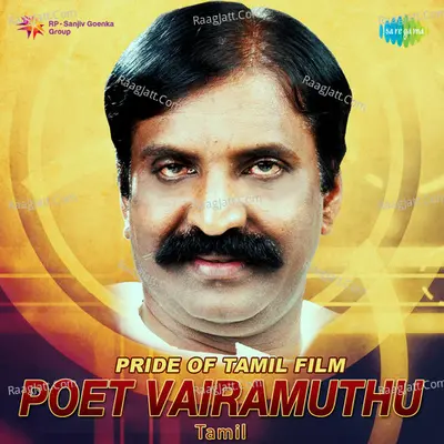 Pride of Tamil Film - Poet Vairamuthu Poster