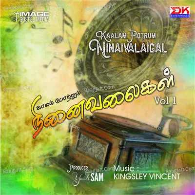 Kaalam Potrum Ninaivalaigal, Vol. 1 - Kingsley Vincent