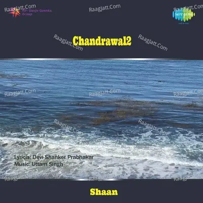 Chandrawal 2 - Uttam Singh
