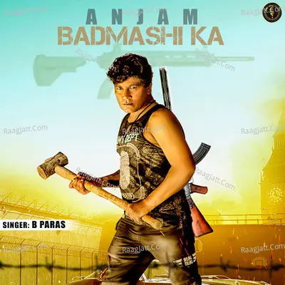 Anjam Badmashi Ka Cover