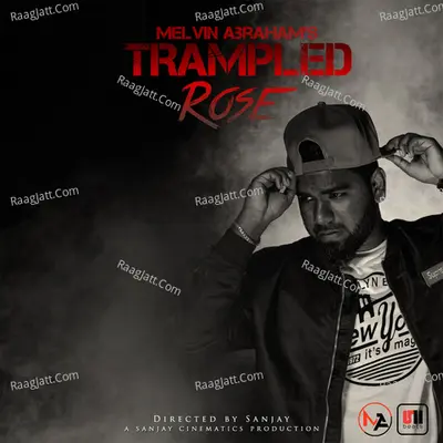 Trampled Rose - Melvin Abraham