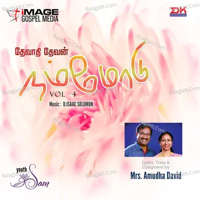 Devathi Devan Nammodu, Vol. 4 - D. Isaac Solomon