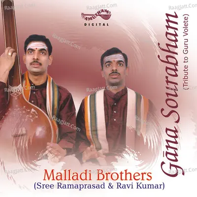 Gana Sourabham - Malladi Brothers - Sree Ramaprasad