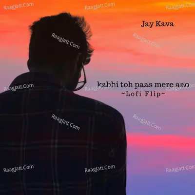 Kabhi Toh Paas Mere Aao (Lofi Flip) Cover