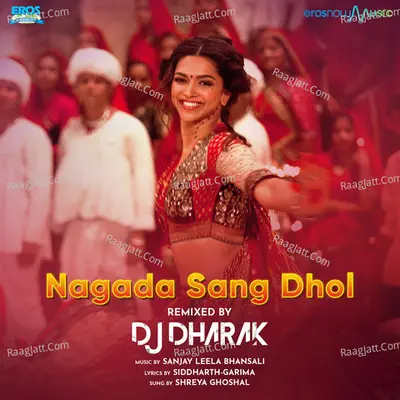 Nagada Sang Dhol (From "Goliyon Ki Raasleela Ram-Leela") (Remix) Cover
