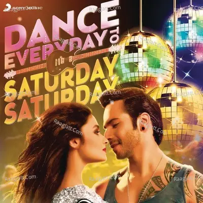 Dance Everyday to Saturday Saturday Poster