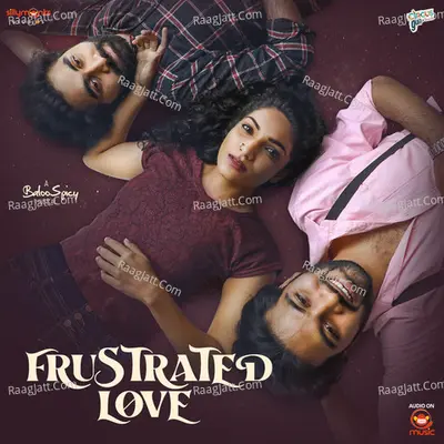 Frustrated Love - Baloo Spicy