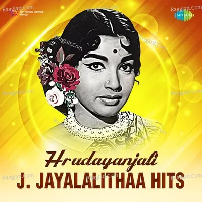 Hrudayanjali - J. Jayalalithaa Hits - 
