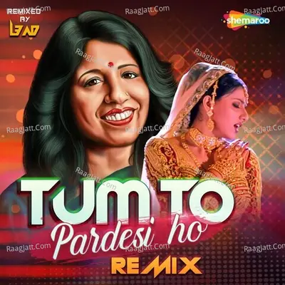 Tum To Pardesi Ho Remix Cover