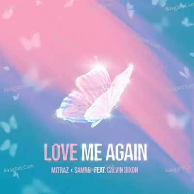 Love Me Again (feat. Calvin Dixon) Cover