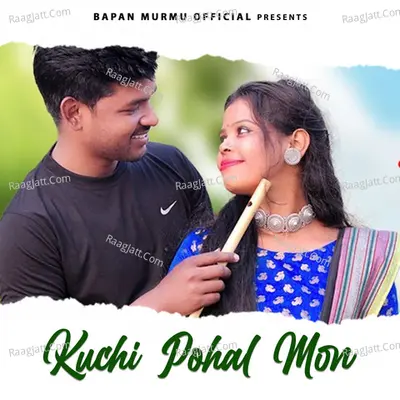 Kuchi Pohal Mon