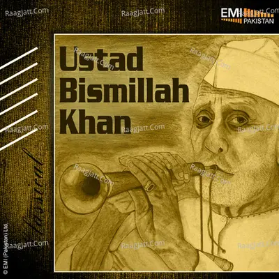 Ustad Bismillah Khan - Ustad Bismillah Khan