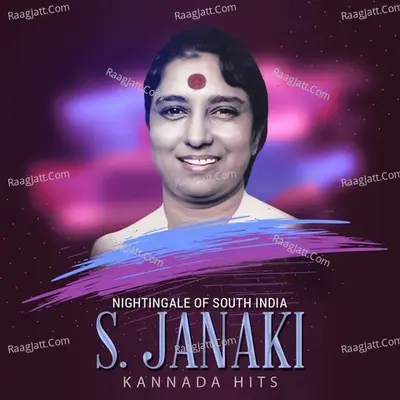 Nightingale of South India - S. Janaki Kannada Hits Poster