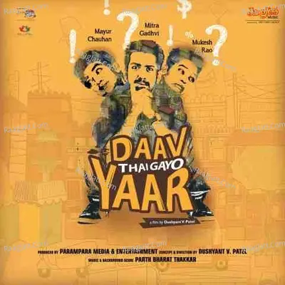 Daav Thai Gayo Yaar - Keerthi Sagathia