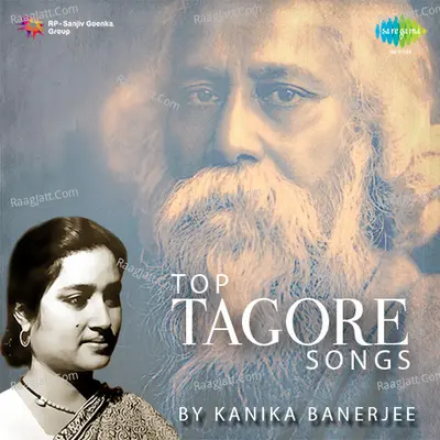 Top Tagore Songs By Kanika Banerjee - Kanika Banerjee