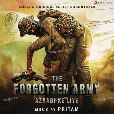 Azaadi Ke Liye (Music from the Amazon Original Series "The Forgotten Army")