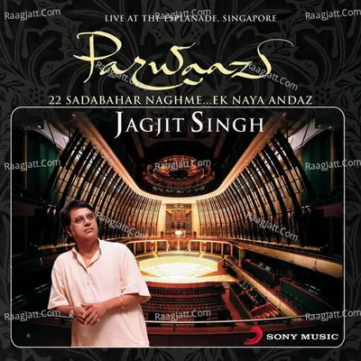 Parwaaz-Live In Singapore - Jagjit Singh