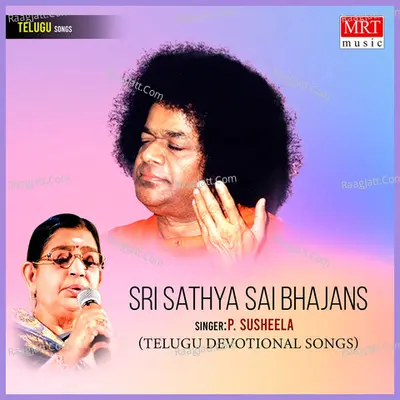 Sri Sathya Sai Bhajans - P. Susheela