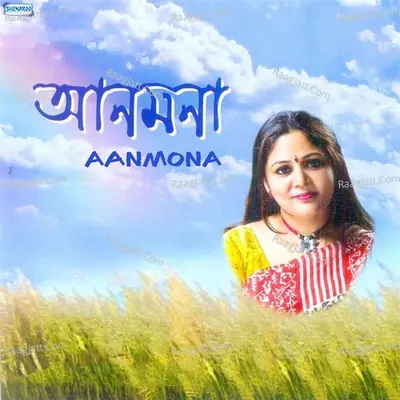 Aanmona - Dipali Ranoo