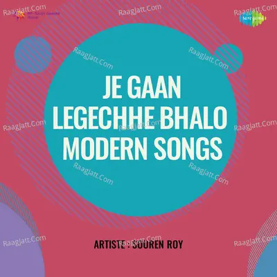 Je Gaan Legechhe Bhalo Modern Songs Cd 2 Poster