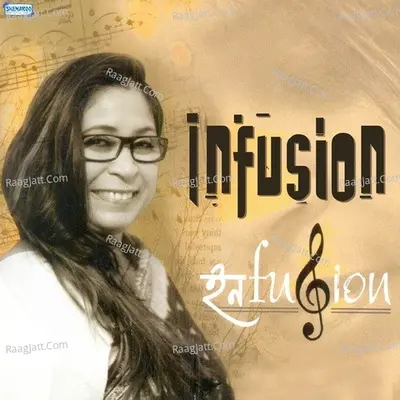 Infusion - Tanusree Sen Sharma