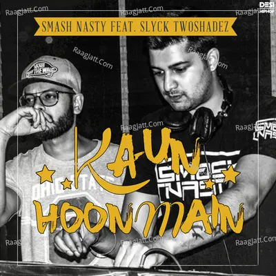 Kaun Hoon Main - Single Cover