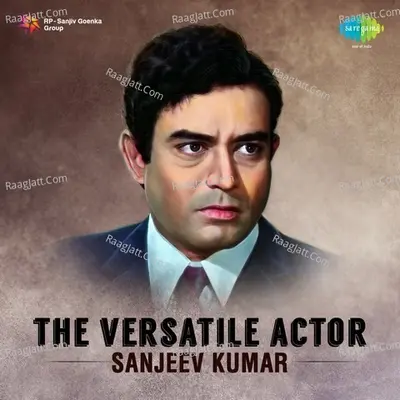 The Versatile Actor - Sanjeev Kumar - Various Artists