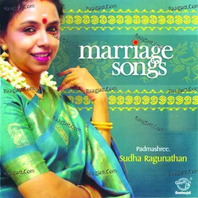Marriage Songs - Sudha Raghunathan