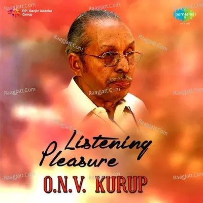 Listening Pleasure O. N. V. Kurup - S. Janaki