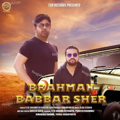 Brahman Babbar Sher Cover