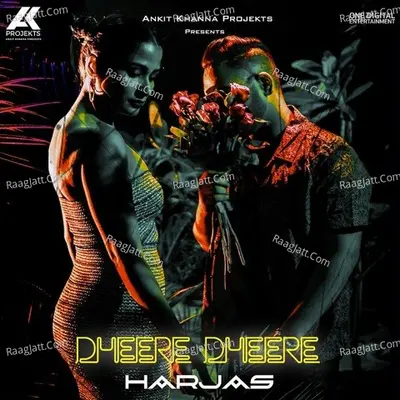 Dheere Dheere