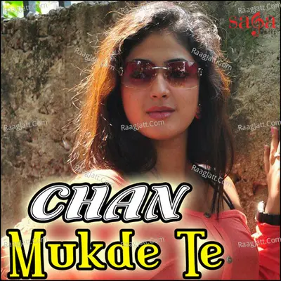 Chan Mukde Te - Gur Sewak Mann