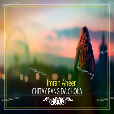 Chitay Rang Da Chola Poster
