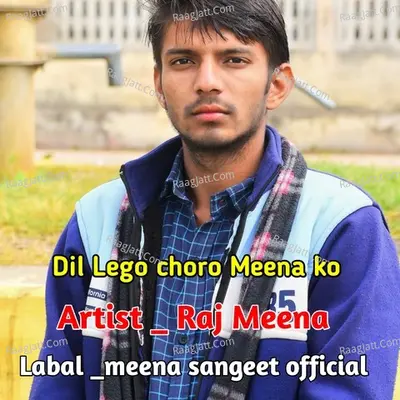 DIL LEGO MEENA KO